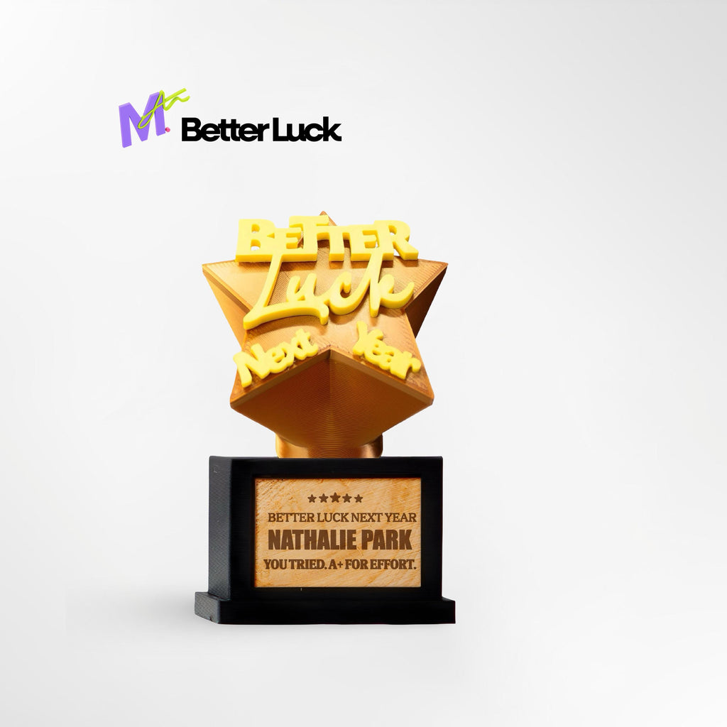 Custom Better Luck Next Year Trophy - Front View of Funny Participation Award