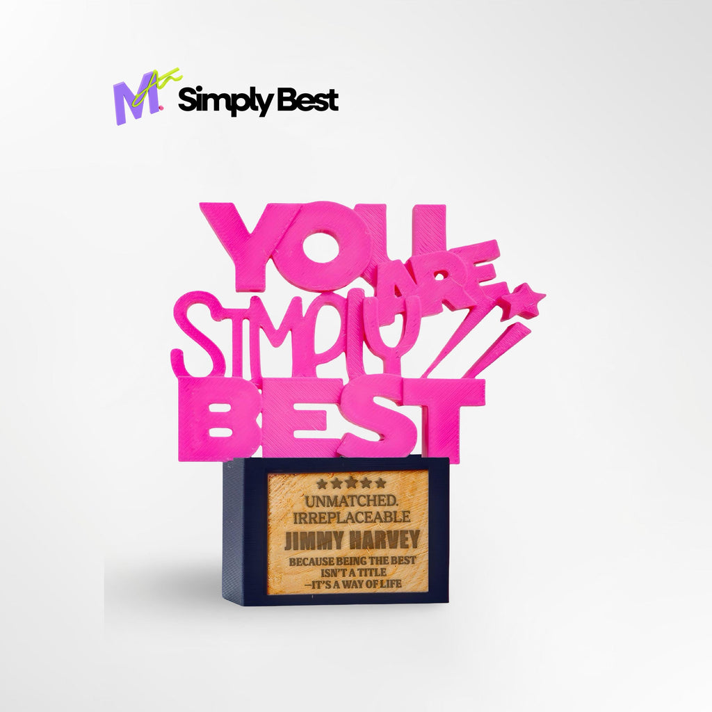 Custom Simply Best Trophy - Front View of Unique Recognition Award