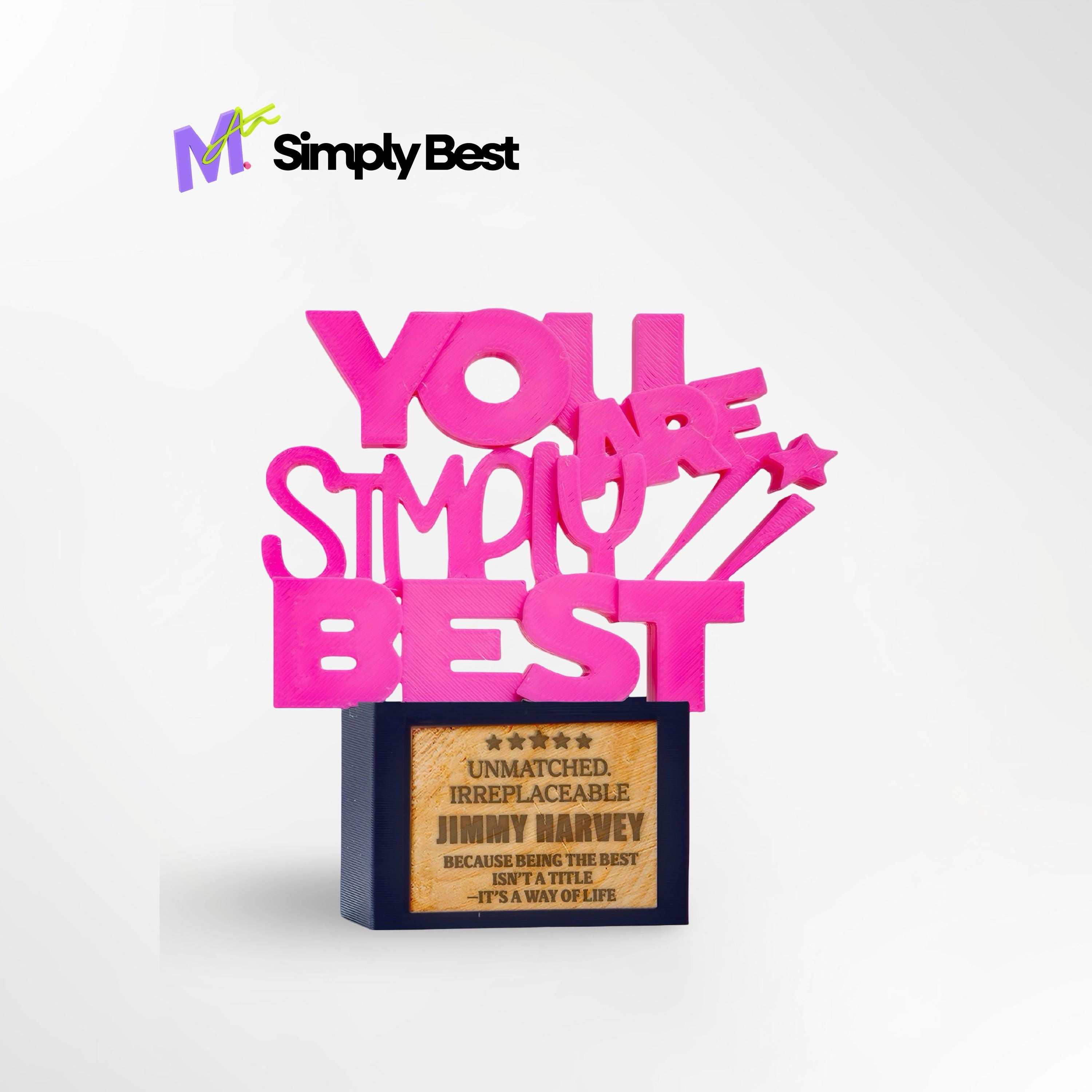 Custom Simply Best Trophy - Front View of Unique Recognition Award