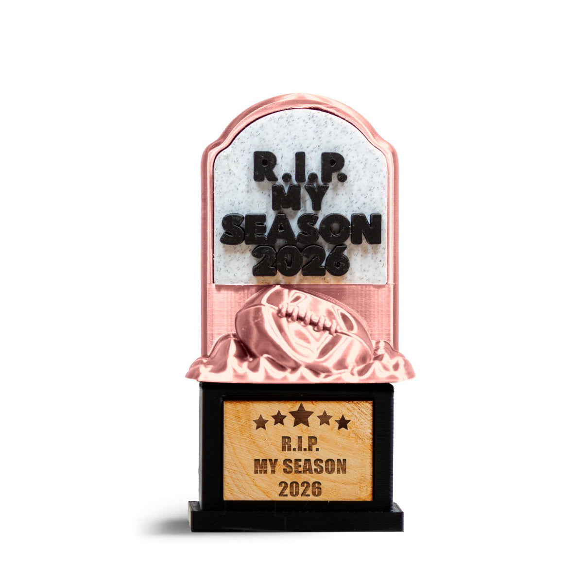 R.I.P. My Season trophy in rose